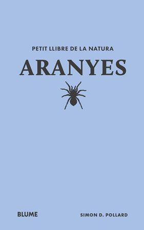 PETIT LLIBRE DE LA NATURA. ARANYES | 9788410268708 | POLLARD, SIMON D