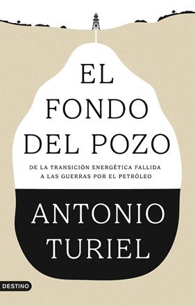 FONDO DEL POZO, EL | 9788423370610 | TURIEL, ANTONIO