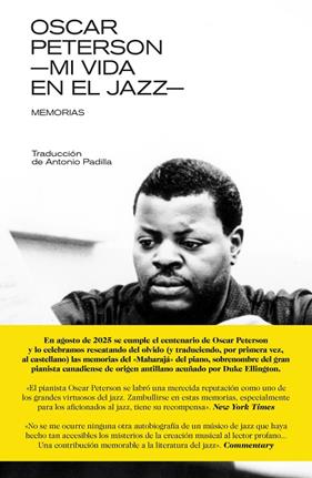 OSCAR PETERSON: MI VIDA EN EL JAZZ. MEMORIAS | 9788418404696 | PETERSON, OSCAR