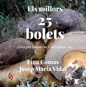 MILLORS 25 BOLETS, ELS | 9788412980646 | COMAS, FINA/VIDAL, JOSEP MARIA