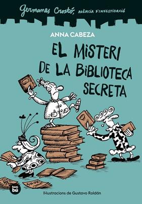 GERMANES CROSTÓ. EL MISTERI DE LA BIBLIOTECA SECRETA | 9788410860100 | CABEZA, ANNA