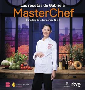 MASTERCHEF. LAS RECETAS DE GABRIELA | 9788467077582 | SHINE/RTVE