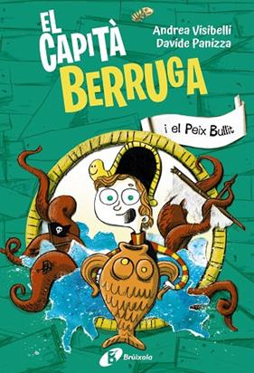 CAPITÀ BERRUGA 2 / EL CAPITÀ BERRUGA I EL PEIX BULLIT | 9788413493763 | VISIBELLI, ANDREA