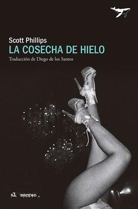 COSECHA DE HIELO, LA | 9788412872231 | PHILLIPS, SCOTT