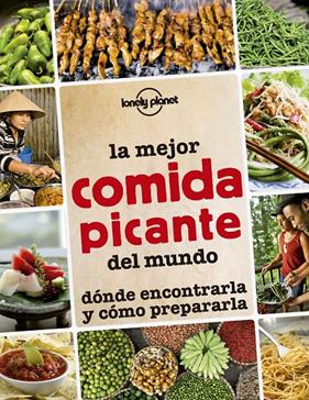 MEJOR COMIDA PICANTE DEL MUNDO, LA | 9788408145295 | AA. VV.