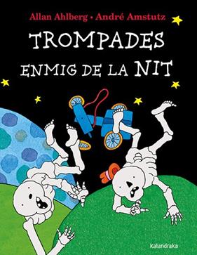 TROMPADES ENMIG DE LA NIT | 9788410387140 | AHLBERG, ALLAN/ AMSTUTZ, ANDRE