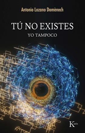 TÚ NO EXISTES | 9788411213417 | LOZANO DOMÈNECH, ANTONIO
