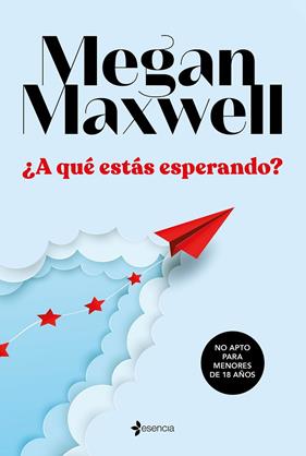 A QUÉ ESTÁS ESPERANDO? | 9788408233350 | MAXWELL, MEGAN