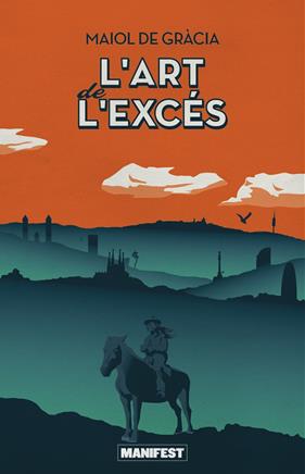 ART DE L'EXCES, L' | 9788419719850 | MAIOL DE GRÀCIA