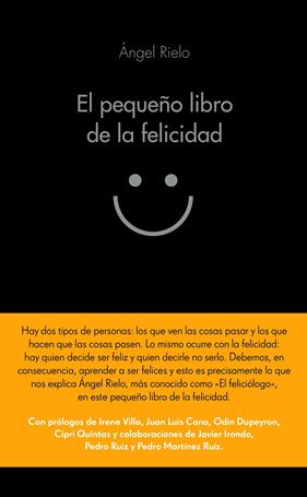 PEQUEÑO LIBRO DE LA FELICIDAD, EL | 9788416253708 | RIELO FERNÁNDEZ, ANGEL