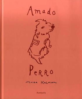 AMADO PERRO | 9788412354102 | KALMAN, MAIRA