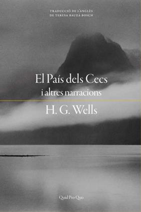PAÍS DELS CECS, EL | 9788417410308 | WELLS, H.G.