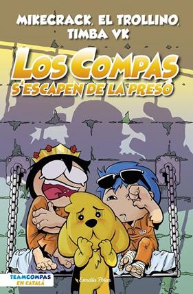 COMPAS.2/ LOS COMPAS S'ESCAPEN DE LA PRESÓ | 9788413893006 | MIKECRACK, EL TROLLINO Y TIMBA VK