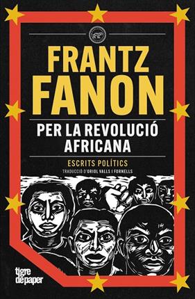 PER LA REVOLUCIO AFRICANA  | 9791387645007 | FANON, FRANTZ