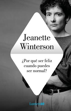 POR QUÉ SER FELIZ CUANDO PUEDES SER NORMAL | 9788426409249 | WINTERSON, JEANETTE