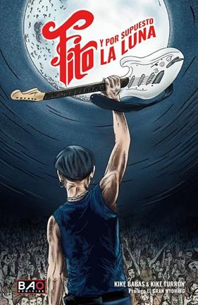 FITO Y POR SUPUESTO LA LUNA | 9788409530984 | BABAS, KIKE- TURRON, KIKE