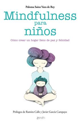MINDFULNESS PARA NIÑOS | 9788408136699 | PALOMA SAINZ MARTÍNEZ VARA DE REY