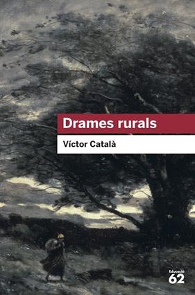 DRAMES RURALS-INCLOU RECURS DIGITAL | 9788415192985 | CATALA, VICTOR