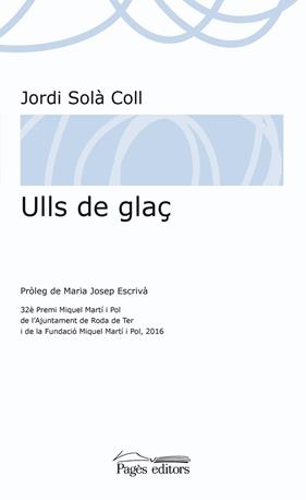 ULLS DE GLAÇ | 9788499758657 | SOLÀ COLL, JORDI