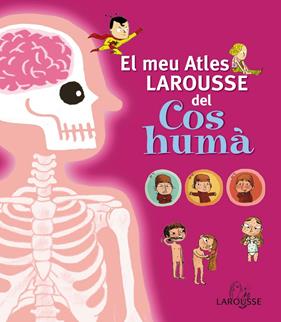 MEU ATLES LAROUSSE DEL COS HUMÀ, EL | 9788415411734