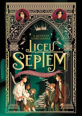 LICEU SEPTEM 3. LA CORONA DIVIDIDA | 9788410298064 | QUINTAS GARCIANDIA, A.