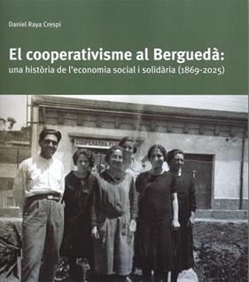 COOPERATIVISME AL BERGUEDÀ, EL | 9788409749737 | RAYA CRESPI, DANIEL