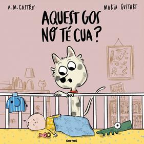 AQUEST GOS NO TÉ CUA? | 9788427251700 | CASTRO, A.M./GUITART, MARIA