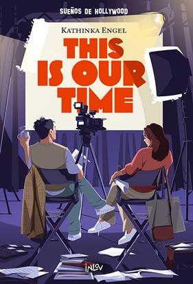 SUEÑOS DE HOLLYWOOD 1. THIS IS OUR TIME | 9788410399075 | ENGEL, KATHINKA