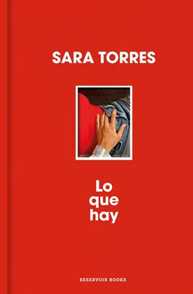 LO QUE HAY (EDICIO ESPECIAL) | 9788410352452 | TORRES, SARA