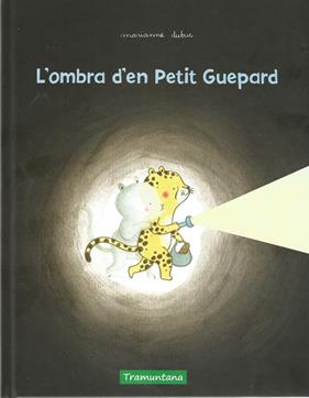 OMBRA D'EN PETIT GUEPARD, L' | 9788417303631 | DUBUC, MARIANNE