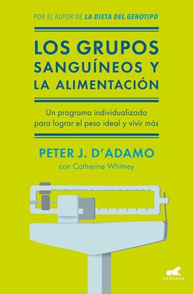 GRUPOS SANGUÍNEOS Y LA ALIMENTACIÓN, LOS | 9788416076338 | WHITNEY, CATHERINE/D'ADAMO, PETER J.
