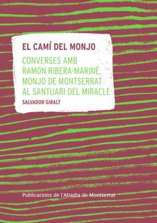 CAMÍ DEL MONJO, EL | 9788491911937 | GIRALT, SALVADOR