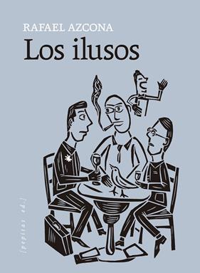 ILUSOS, LOS | 9788418998881 | AZCONA, RAFAEL