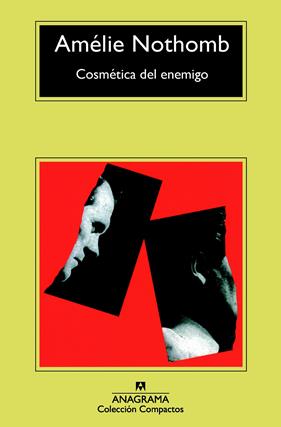 COSMÉTICA DEL ENEMIGO | 9788433977748 | NOTHOMB, AMÉLIE