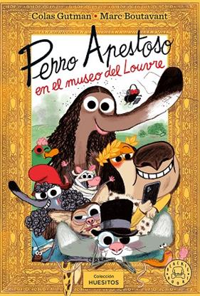 PERRO APESTOSO EN EL MUSEO DEL LOUVRE | 9791387748463 | GUTMAN, COLAS