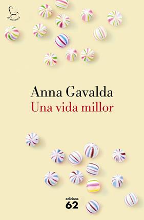 UNA VIDA MILLOR | 9788429775495 | GAVALDA, ANNA
