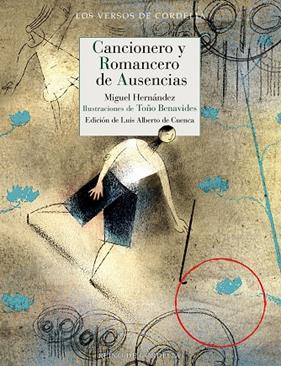 CANCIONERO Y ROMANCERO DE AUSENCIAS | 9791387599355 | HERNÁNDEZ, MIGUEL/ BENAVIDES, TOÑO (IL·LUSTRACIONS)