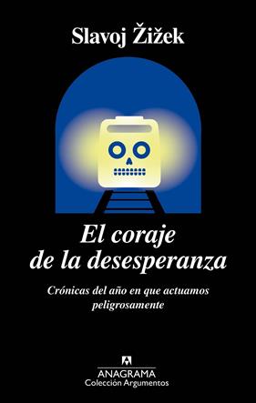 CORAJE DE LA DESESPERANZA, EL | 9788433964267 | ŽIŽEK, SLAVOJ