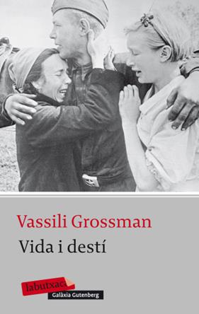 VIDA I DESTÍ | 9788499303987 | GROSSMAN, VASSILI