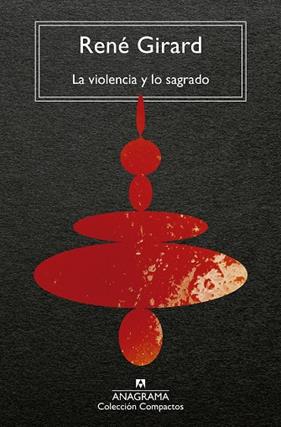 VIOLENCIA Y LO SAGRADO, LA | 9788433919557 | GIRARD, RENÉ