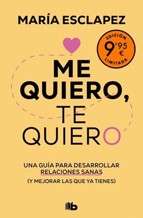 ME QUIERO, TE QUIERO (EDICIÓN LIMITADA) | 9788413148847 | ESCLAPEZ, MARÍA