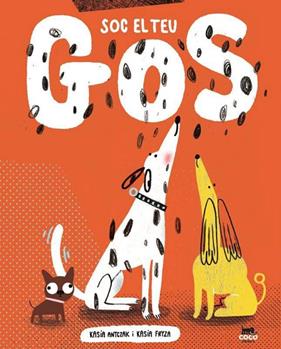 SOC EL TEU GOS | 9788412723625 | KASIA ANTCZAK/ KASIA FRYZA