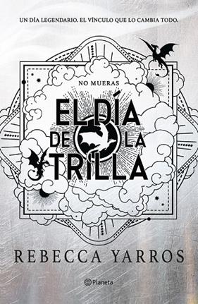 EMPÍREO. EL DÍA DE LA TRILLA | 9788408326847 | YARROS, REBECCA