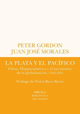PLATA Y EL PACÍFICO, LA | 9788419207432 | GORDON, PETER/MORALES, JUAN JOSÉ