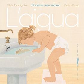 AIGUA, L' | 9791399205336 | ROUMIGUIÈRE, CÉCILE/ DUVAL, MARION