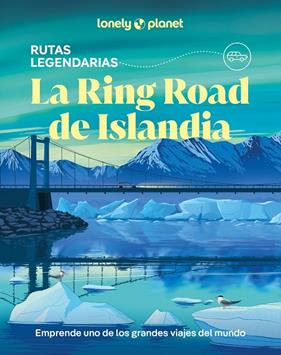 RING ROAD DE ISLANDIA, LA | 9788408323174 | HAM, ANTHONY/ARNARSDÓTTIR, EYGLÓ SVALA/AVERBUCK, ALEXIS/BREMNER, JADE