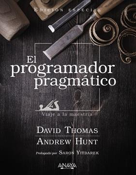 PROGRAMADOR PRAGMÁTICO, EL | 9788441545878 | THOMAS, DAVID/HUNT, ANDREW