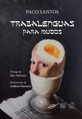 TRABALENGUAS PARA MUDOS | 9788412634327 | SANTOS, PACO