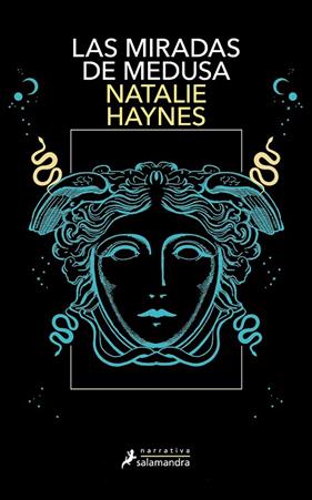 MIRADAS DE MEDUSA, LAS | 9788419456625 | HAYNES, NATALIE