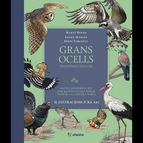 GRANS OCELLS DELS PAÏSOS CATALANS | 9791387658236 | BOADA, MARTÍ - MARLÈS, JAUME - SARGATAL, JORDI